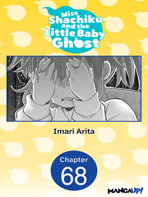 cover image of Miss Shachiku and the Little Baby Ghost, Chapter 68